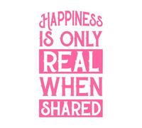 le bonheur n'est réel que lorsque la typographie sha Stickers gravés 57.6x96.2cm Fourni avec un kit de film de transfert Rose