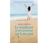 Le bonheur n'est souvent qu'à un pas Laure Zanella (Auteur)