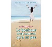 Le bonheur n'est souvent qu'à un pas Laure Zanella (Auteur)