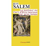 Le Bonheur Ou L'art D'être Heureux Par Gros Temps