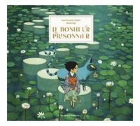 Le bonheur prisonnier: nouvelle édition collector