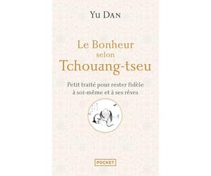 Le Bonheur selon Tchouang-tseu