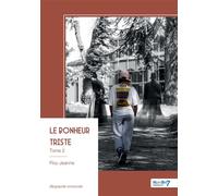 Le bonheur triste - Tome 2 - Jeanne Flou - Nombre 7 - broché - Autobiographie