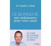 Le Bonheur, Une Ordonnance Pour Votre Santé - Mens Sana In Corpore Sano (Un Esprit Sain Dans Un Corps Sain)