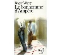 Le bonhomme d'Ampère – Gallimard