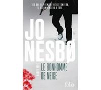 Le Bonhomme De Neige - Une Enquête De L'inspecteur Harry Hole