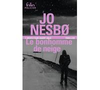 Le bonhomme de neige: Une enquête de l'inspecteur Harry Hole