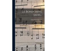 Le Bonhomme Jadis...