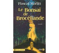 Le bonsaï de Brocéliande - Pascal Martin - Presses De La Cite - broché - Roman