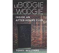 Le Boogie Woogie - Terry Williams - Columbia University Press - Livre en Anglais - Paperback Terry WilliamsTerry Williams (Auteur)