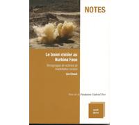 Le Boom Minier Au Burkina Faso - Témoignages De Victimes De L'exploitation Minière