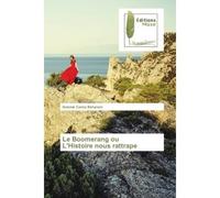 Le Boomerang ou L'Histoire nous rattrape - Dotomè Béhanzin - Muse Editions - broché - Théâtre