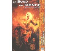 Le Bord Du Monde - Mémoires D'un Trouvère