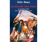 Le bordel des mers: Le singulier destin des exilées du Lady Julian