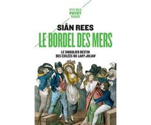 Le Bordel des mers Siân Rees (Auteur), Mélanie Blanc-Jouveaux (Traduction)