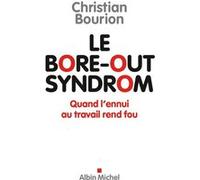 Le Bore-out syndrom Christian Bourion (Auteur)