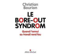 Le Bore-out syndrom Christian Bourion (Auteur)