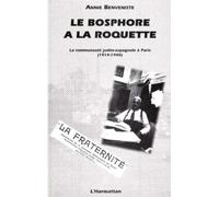 Le Bosphore à la Roquette: La communauté judéo-espagnole à Paris (1914-1940)
