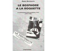 Le Bosphore à la Roquette – La communauté judéo-espagnole à Paris (1914-1940) – L'Harmattan