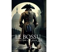 Le Bossu - Complet: Tome 1 + 2