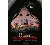 Le Bossu De Montfaucon - Tome 1 - Notre-Soeur