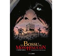 Le Bossu de Montfaucon - vol. 01/2: Notre-Soeur