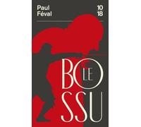 Le Bossu - Paul Feval - 10/18 - Poche - Roman