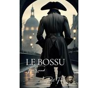 Le Bossu - Tome 2 sur 2
