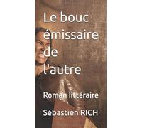 Le bouc émissaire de l'autre: Roman littéraire