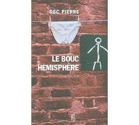 Le Bouc Hémisphère : Une farce macabre du XXIe siècle