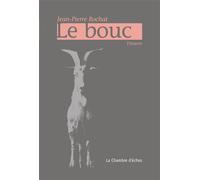 Le bouc - Jean-Pierre Rochat - Chambre D'echos - broché - Roman