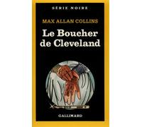 Le Boucher de Cleveland - Max Allan Collins - Gallimard - Poche - Livre