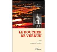 Le boucher de Verdun Roman - Louis Dumur - L'harmattan - broché - Roman