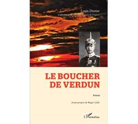 Le boucher de Verdun Roman - Louis Dumur - L'harmattan - broché - Roman