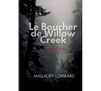 le boucher de Willow creek: l héritage du sang