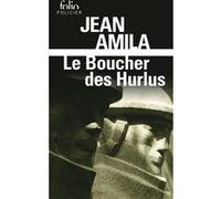 Le Boucher des Hurlus Jean Amila (Auteur)