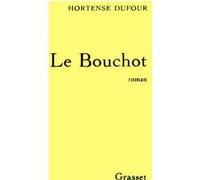 Le bouchot Hortense Dufour (Auteur)