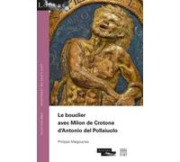 Le bouclier avec Milon de Crotone d'Antonio del Pollaiuolo