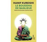 Le bouddha de banlieue Hanif Kureishi (Auteur), Michel Courtois-Fourcy (Traduction)