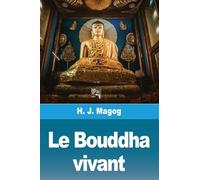 Le Bouddha vivant