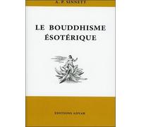 Le Bouddhisme ésotérique - Alfred Percy Sinnett - Adyar - Livre
