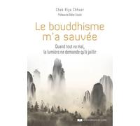 Le bouddhisme m'a sauvée - Chak Riya Chhuor - Courrier Du Livre - broché - Essai