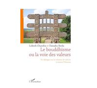 Le bouddhisme ou la voie des valeurs – Un dialogue sur la création de valeurs à travers l'Histoire