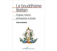 Le Bouddhisme Tibétain - Origines, Histoire, Philosophies Et Écoles