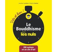 Stephan Bodian et Jonathan Landaw – Le Bouddhisme pour les Nuls, vite et bien !