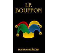 Le Bouffon de Fédor Dostoïevski