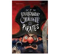 Adilson Farias – Le Bouillonnant Catalogue des pirates – Album jeunesse – Cartonné grand format