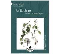 Le Bouleau, L'arbre À La Peau D'argent