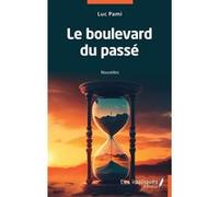 Le boulevard du passé Luc Pami (Auteur)