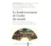 Le bouleversement de l'ordre du monde: Révoltes et révolutions en Europe et aux Amériques à la fin du 18e siècle